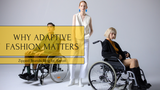 Why Adaptive Fashion Matters